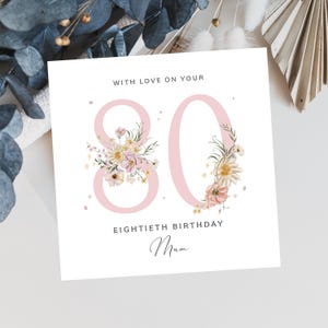 Personalised 80th Birthday Card - Age 80 Birthday Card - Floral Eightieth Celebration Card For Mum, Grandma, Nanny, Auntie, Sister, Friend