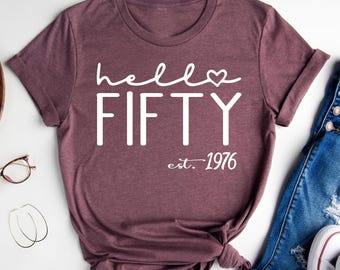 Hello Fifty T-Shirt, 50th Birthday Gift, Est. 1976