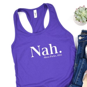 Rosa Parks, Nah Tank Top, Rosa Parks 1955, Civil Rights Leader, Women Tee, Nah 1955, Protestor T-shirt, Black History Month, Civil Rights