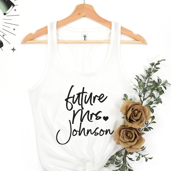 Mrs Tank Top, Personalized Bride Shirt, Custom Name Bride Gift, Bachelorette Party Shirt, Getting Ready Bride Shirt, Wedding Gift Tank Top