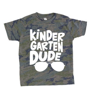 Camo Kindergarten Dude Shirt, Outfit Trendy Hipster Boy Shirt, First Day of School Shirt, Sunglasses Fad Vintage Camo, Back To School Tee