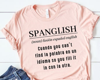 SPANGLISH definition shirt, Latina shirt, Puerto Rico Tee, Spanish Teacher gifts, Latina shirt, Mexican Shirt, Spanish T-shirt, Texas shirt