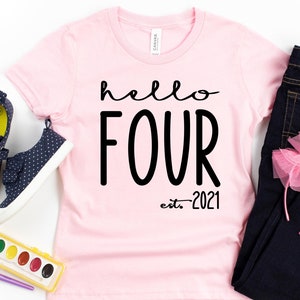 Hello Four Est 2021 Shirt, 4th Birthday Shirt, Four Year Old Birthday Gift, Fourth Birthday Gift, 4th Birthday Shirt, 4th Birthday Party