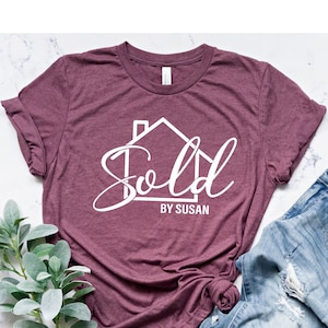 Custom Real Estate Shirt | Real Estate Shirt | Real Estate Shirt | Real Estate Agent | Real Estate Gift | Unisex Crew I V-Neck I Long Sleeve