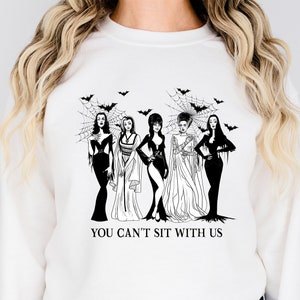 You cant Sit with Us Sweatshirt, Halloween Sweatshirt for women, Ghoul Gang, Funny Witches Squad, Spooky Halloween Hoodie, Halloween Horror