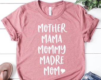 Mother's Day Shirt: Mama Mommy Madre Mom Tee, Mom Birthday Gift