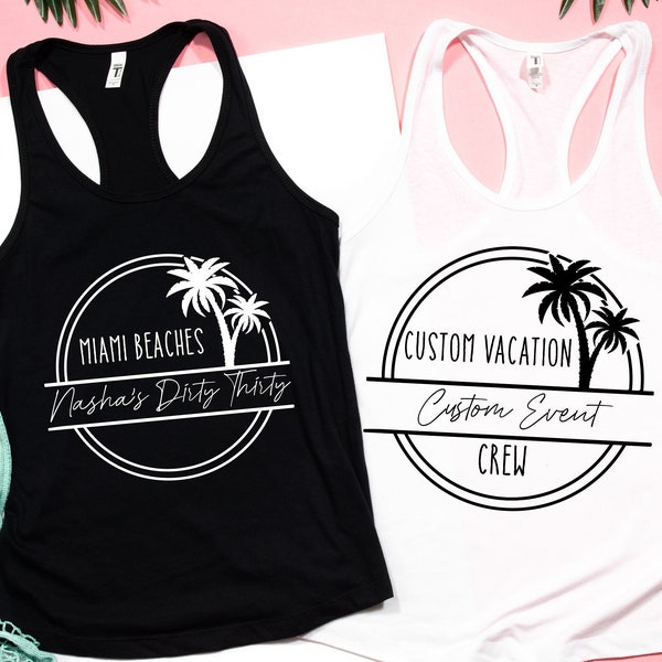 Custom Beach Party Tank Tops, Custom Birthday Party Tanks, 30th Birthday Tank, 40th Beach Birthday Tank Tops, 50th Birthday Shirts, Vacation