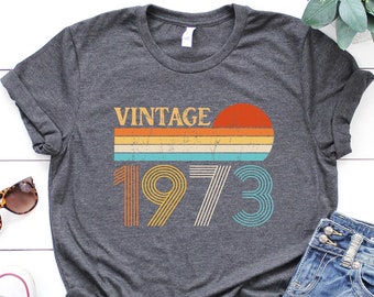 Vintage 1973 Retro 52nd Birthday Shirt, Birthday Gift For Women, 52 Birthday Gift For Men, 1973 Birthday Best Friend, fiftysecond Woman tee