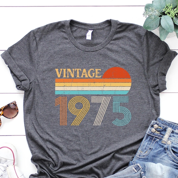 Retro Vintage 1975 49th Birthday Shirt 49th Birthday Gift For Women 49th Birthday Gift For Men 49th Birthday Best Friend 49th Birthday Woman