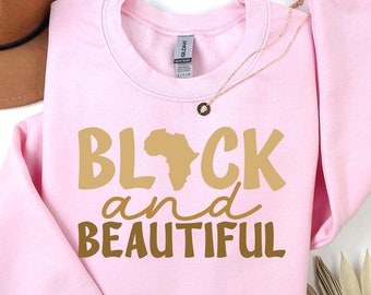 Black and Beautiful-hoody, Black Woman Sweat, Melanine-hoodie, Black Pride, Black Girls History Month, Black Lives Matter-hoodie