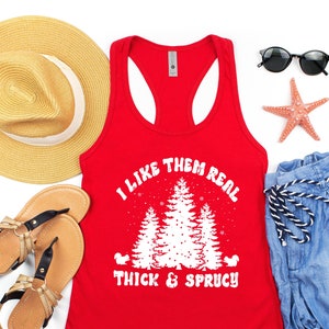 Christmas Workout Racerback Tank Top for Women, I Like Them Thick and Sprucey, Funny Holiday Shirts Work Out Tank, Gym Shirts
