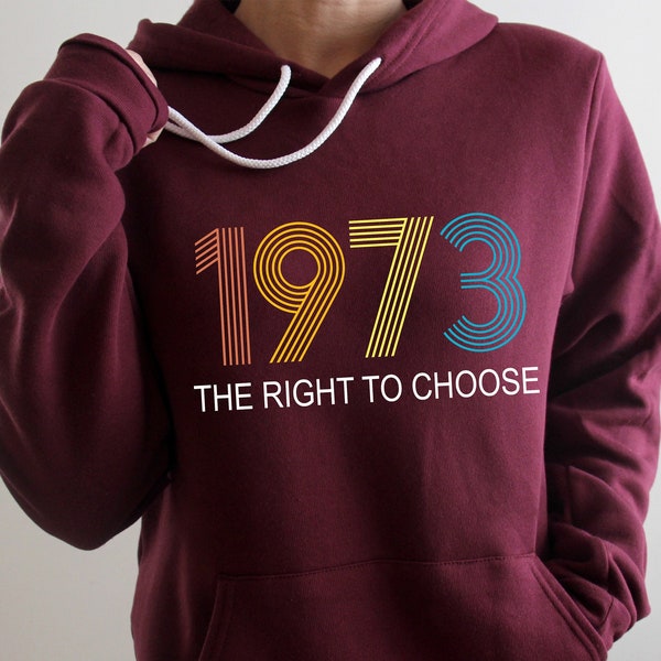 Women's Right to Choose, Vintage Defend Roe 1973 Pro-Choice Hoodie, Women's Fundamental Rights Hoodie Feminist, Pro Choice Long Sleeve Hood