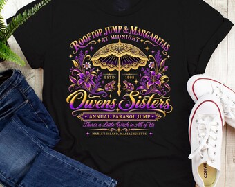 Witchy Halloween Shirt, Owens Sisters Witch Tee, Practical Magic T-Shirt