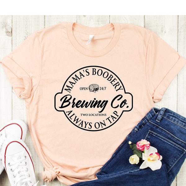 Breastfeeding Brewery Shirt, Mamas Boobery Shirt, Funny Breastfeeding T-Shirt, New Mom Gift,Mom Shirt, Baby Shower Gift,Funny Brewing Co Tee