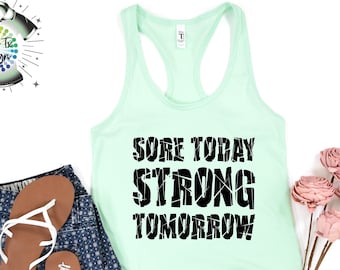 Sore Today Strong Tomorrow Tank Top - Motivational Workout Shirt