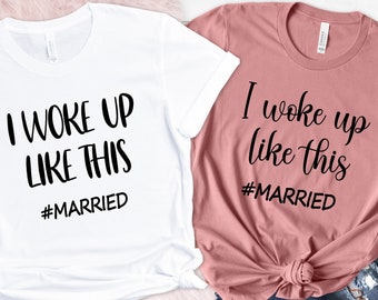 Honeymoon Couples Matching Shirt, I Woke Up Like This, #married, Honeymoon Shirts, Just Married Shirts, Mr and Mrs Shirts, Newlywed Shirts