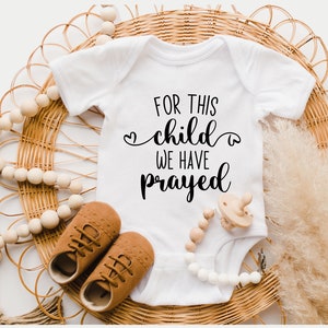 For this child we have prayed Baby Onesies®, IVF Baby Shower Gift, Newborn Onesie®, Pregnancy Announcement, Bodysuit Boy Girl Baby, Adoption