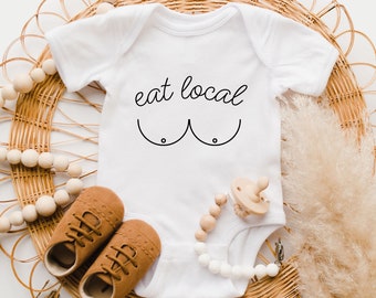 Eat Local Onesie®, Breastfed Baby Onesie®, Baby Shower Gift, Baby Onesie®, Funny Eat Local Breastfeeding, Baby Gift, New Mom gift, Boobery