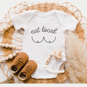 Eat Local Onesie®, Breastfed Baby Onesie®, Baby Shower Gift, Baby Onesie®, Funny Eat Local Breastfeeding, Baby Gift, New Mom gift, Boobery