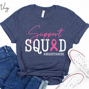 Custom Support Squad Breast Cancer Shirt, Team Cancer Shirt, Motivational Gift for Cancer Fighter Tee, Pink Ribbon Shirt, Cancer Awareness