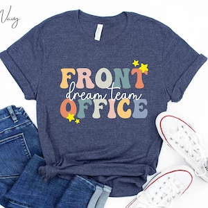 Front Office Dream Team Shirts, School Secretary T-Shirt, Administrative Assistant Tee, Front Office Lady Shirt Front Office Squad Crew Gift