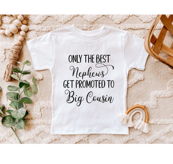 Best big cousin best sale shirt