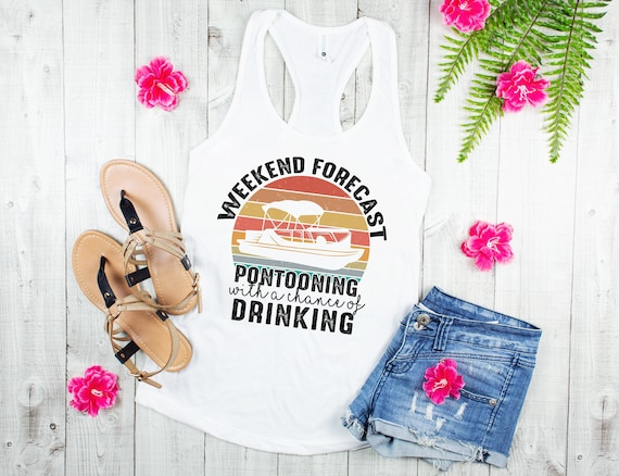 Pontooning Tank Top: Weekend Forecast Boating Shirt