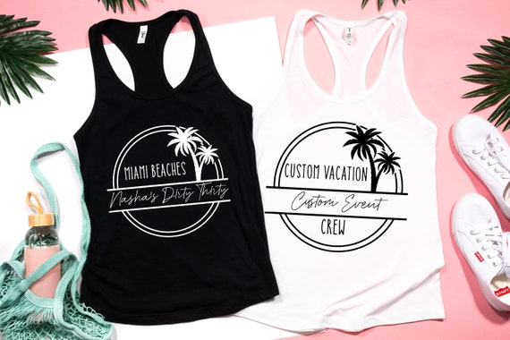 Custom Beach Party Tank Tops: Birthday Vacation Shirts
