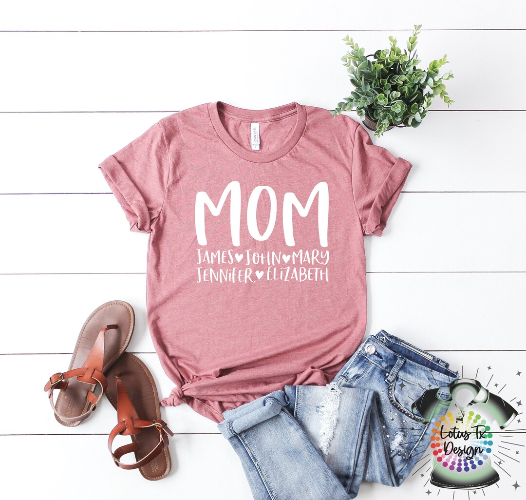 Personalized Mom Shirt With Kids Names Mother's Day Gift Idea Mom Shirt ...