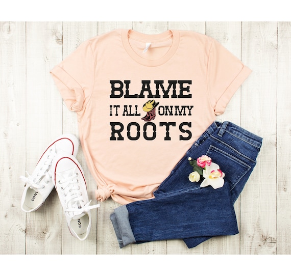 Blame It All On My Roots Graphic Tee: Vintage Country Music Shirt