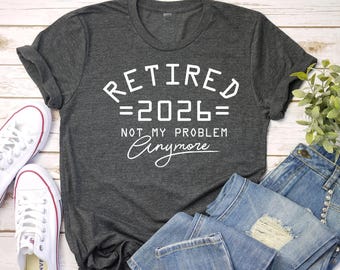 Grappig T-shirt voor gepensioneerden: Niet langer mijn probleem, Est. 2026