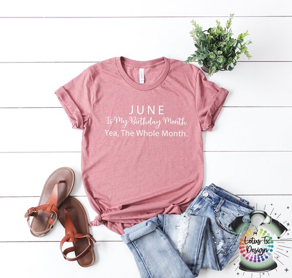 June Birthday Month Shirt: Women's Graphic Tee
