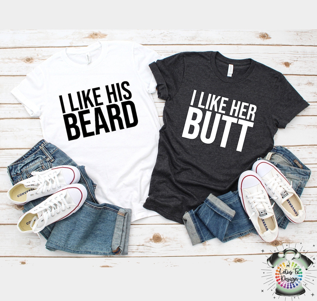 Crazydaisyworld Couple T-Shirt - I Like His Beard I Like Her Butt Print Matching Tees - View #5