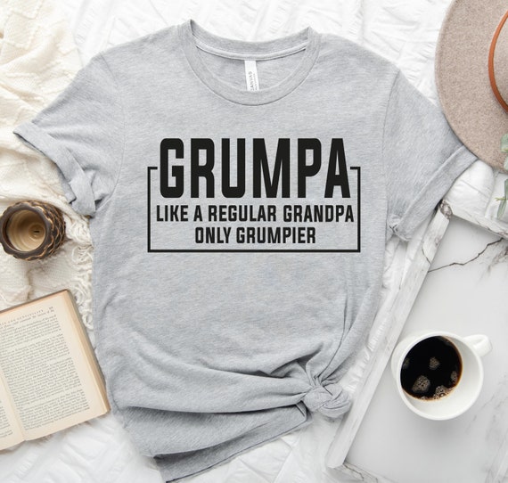Grumpa Like A Regular Grandpa Only Grumpier TShirt Gift Grumpa Like A Regular Grandpa Only Grumpier TShirt Gift