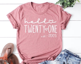 Hello Twenty One Est 2005 Shirt - 21st Birthday Gift Tee