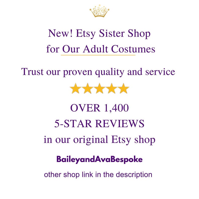 The image is a promotional message for an Etsy shop called "Etsy Sister Shop for Our Adult Costumes". It highlights the shop's focus on quality and service, with over 1,400 5-star reviews in their original Etsy shop. The message also mentions that the shop is run by BaileyandAvaBespoke, and provides a link to their other shop in the description.