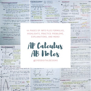 May include: A collage of handwritten notes for an AP Calculus AB course. The notes are organised into sections with headings and subheadings. The notes include formulas, practice problems, and explanations. The notes are written in a clear and concise style. The notes are titled "AP Calculus AB Notes" and are attributed to @SYDSDIGITALDESIGNS.