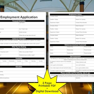 May include: A printable employment application form with sections for personal information, employment history, references, self-assessment, and availability. The form includes fields for name, address, phone number, email, dates employed, reason for leaving, position, duties, supervisor's name, contact phone number, relationship, and preferred hours.