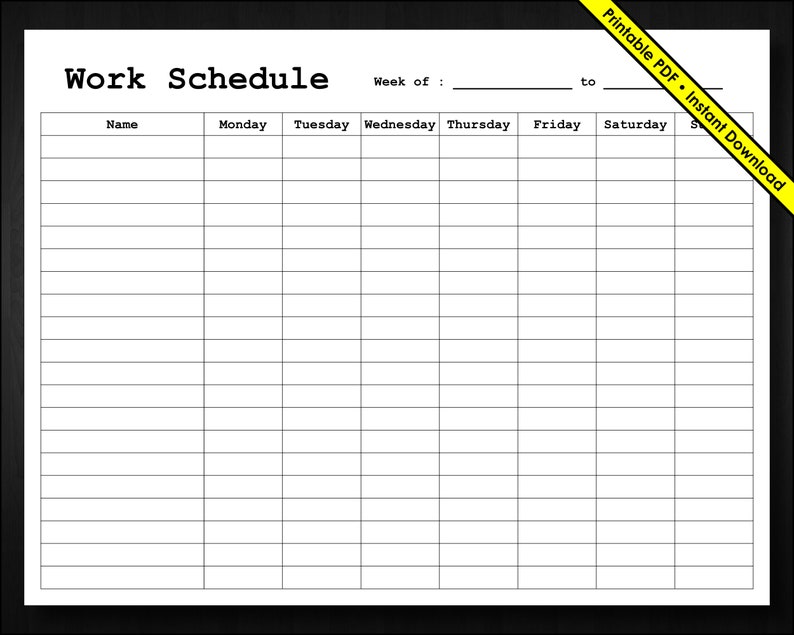 May include: A black and white printable work schedule template with columns for each day of the week, including Monday, Tuesday, Wednesday, Thursday, Friday, Saturday, and Sunday. The template also includes a space for the name of the person using the schedule and a section for the week of the schedule.