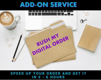 Custom Add-On Request | DIGITAL FILES ONLY | Rush My Order