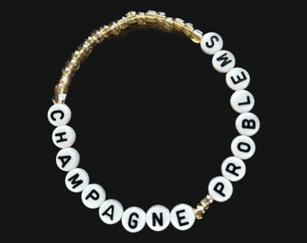 Champagne Problems Bracelet