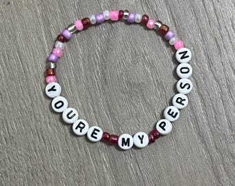 You’re My Person Greys Anatomy Valentines Bracelet