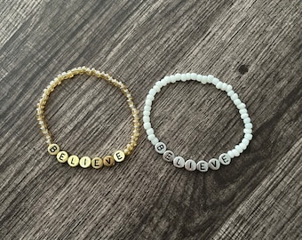 Believe Bracelets
