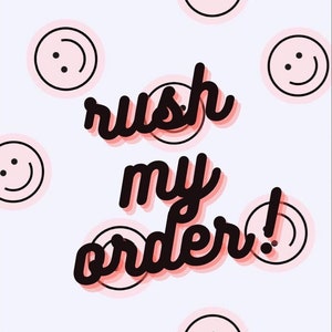 Rush My Order, Please!