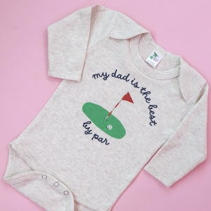 Body de golf « My Dad Is the Best by Par » | Body de golf pour bébé | de golf papa pour bébé | Cadeau pour la fête des pères de bébé | Ensemble bébé papa