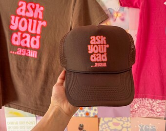 Go Fragen Sie Ihren Dad Trucker Hat: Trendy Mom Geschenk