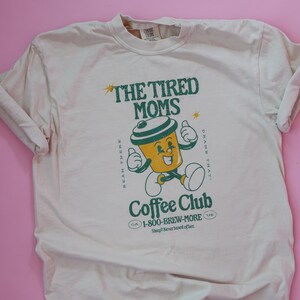 The Tired Mothers Department - Comfort Colors Tee