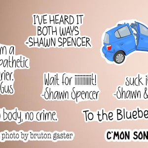 Psych tv show sticker pack phrases crime tv sticker humor wording sticker pack of Shawn and Gus quote sticker from Psych tv show