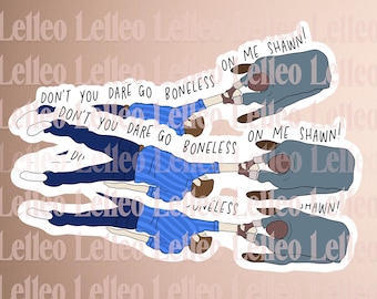 Psych sticker psych tv show sticker Shawn and Gus don't you dare go boneless on me Shawn sticker hand drawn sticker doodle art sticker
