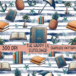 May include: Seamless pattern featuring books, pineapples, anchors, palm trees, and umbrellas on a striped background. The text "THE HAPPY LIL SUNFLOWER SEAMLESS PATTERN" is displayed on a pink banner. The design is in shades of blue, brown, and green.